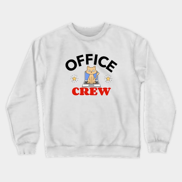 Office Crew Crewneck Sweatshirt by Mountain Morning Graphics